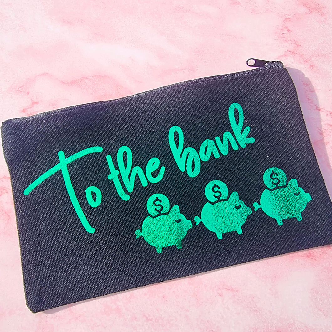 To The Bank Canvas Zip Pouch