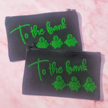 Load image into Gallery viewer, To The Bank Canvas Zip Pouch