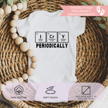 Load image into Gallery viewer, I Cry Periodically Baby Bodysuit – Funny Baby Gift