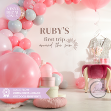 Load image into Gallery viewer, Personalised First Birthday Sign Decal - First Trip Around The Sun