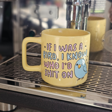 Load image into Gallery viewer, Coffee Mug - If I Was A Bird, Lemon