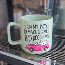Load image into Gallery viewer, Coffee Mug - On My Way To Make Bad Decisions, Mint