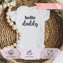 Load image into Gallery viewer, Hello Daddy Baby Announcement Bodysuit

