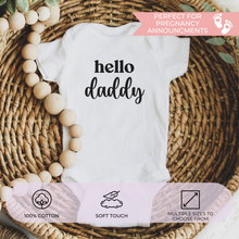 Load image into Gallery viewer, Hello Daddy Baby Bodysuit – Pregnancy Announcement Outfit