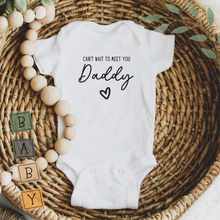 Load image into Gallery viewer, Birth Announcement Onesie - Can&#39;t Wait To Meet You Daddy

