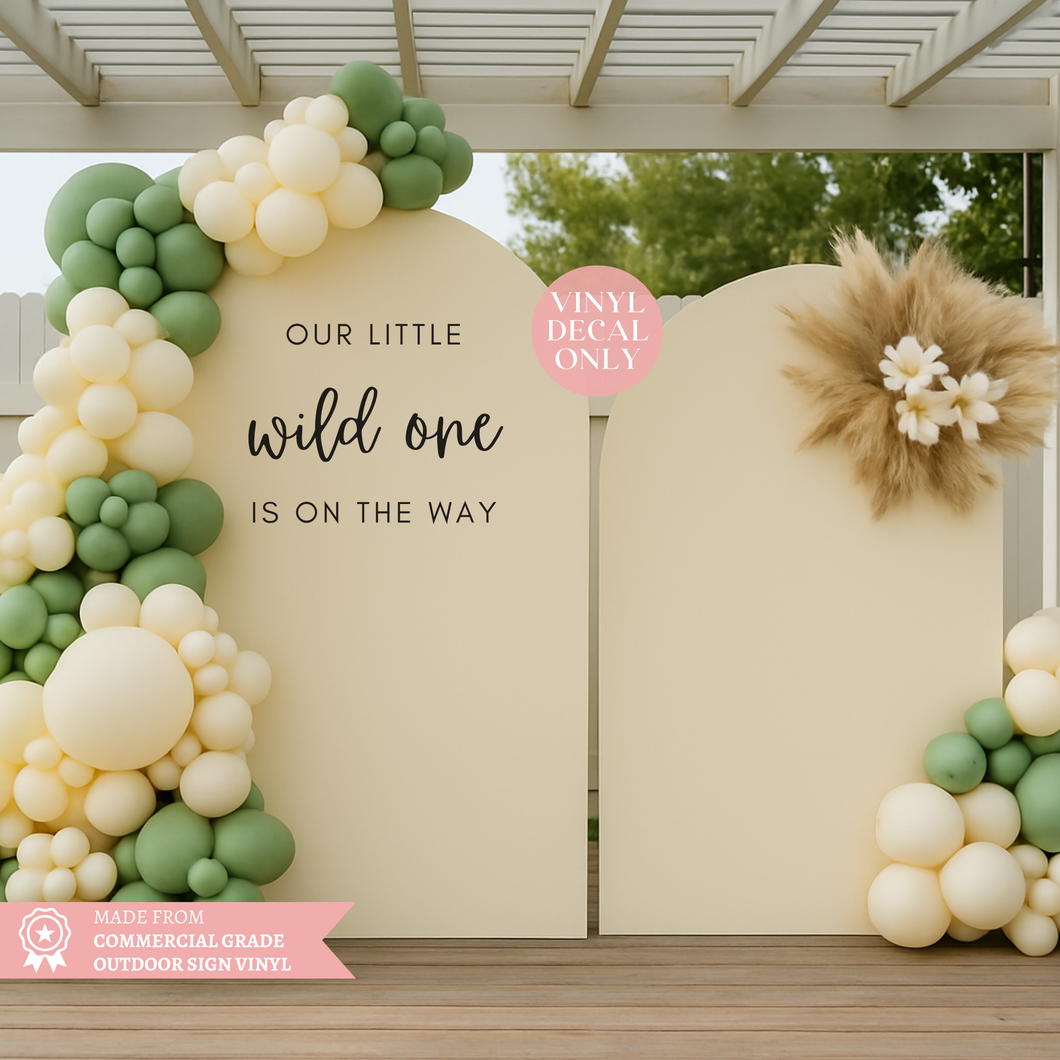 Our Little Wild One Vinyl Decal – Personalised Safari or Boho Baby Shower Backdrop Sign