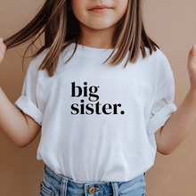 Load image into Gallery viewer, Big Sister white T-shirt worn by young girl
