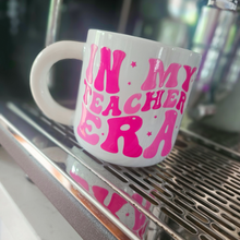 Load image into Gallery viewer, Teacher Era Coffee Mug
