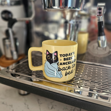 Load image into Gallery viewer, Coffee Mug - Cat, Today&#39;s Been Cancelled Pink
