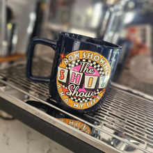 Load image into Gallery viewer, Coffee Mug - Now Showing The Shit Show Aka My Life
