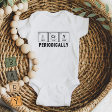 Load image into Gallery viewer, Baby Onesie - I Cry Periodically
